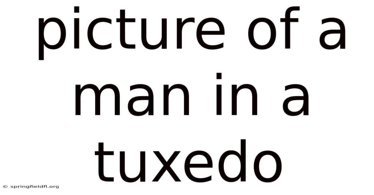 Picture Of A Man In A Tuxedo