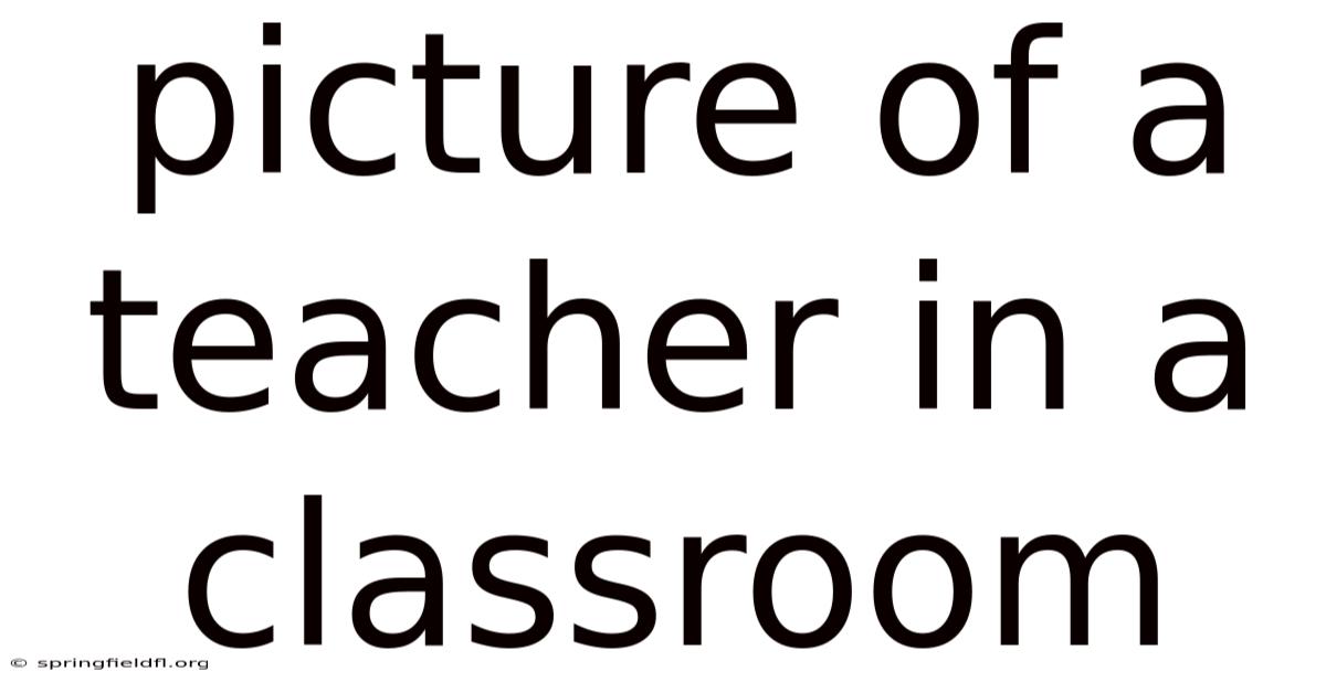 Picture Of A Teacher In A Classroom