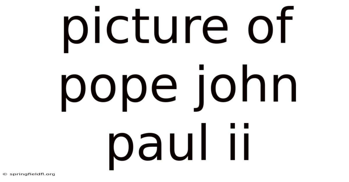 Picture Of Pope John Paul Ii