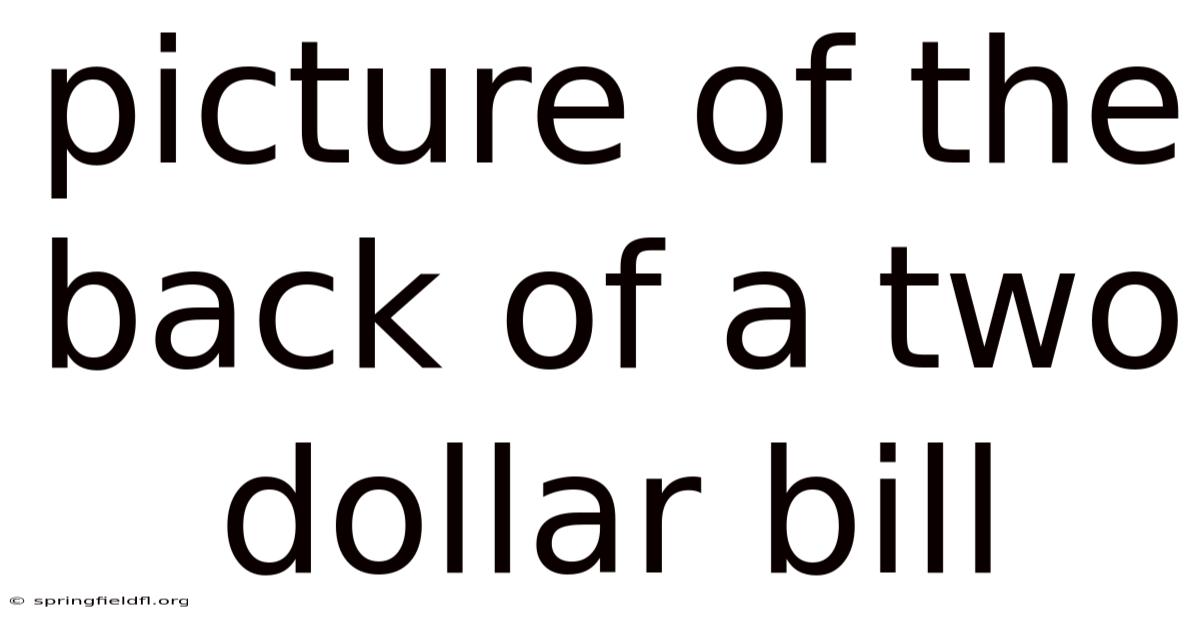 Picture Of The Back Of A Two Dollar Bill