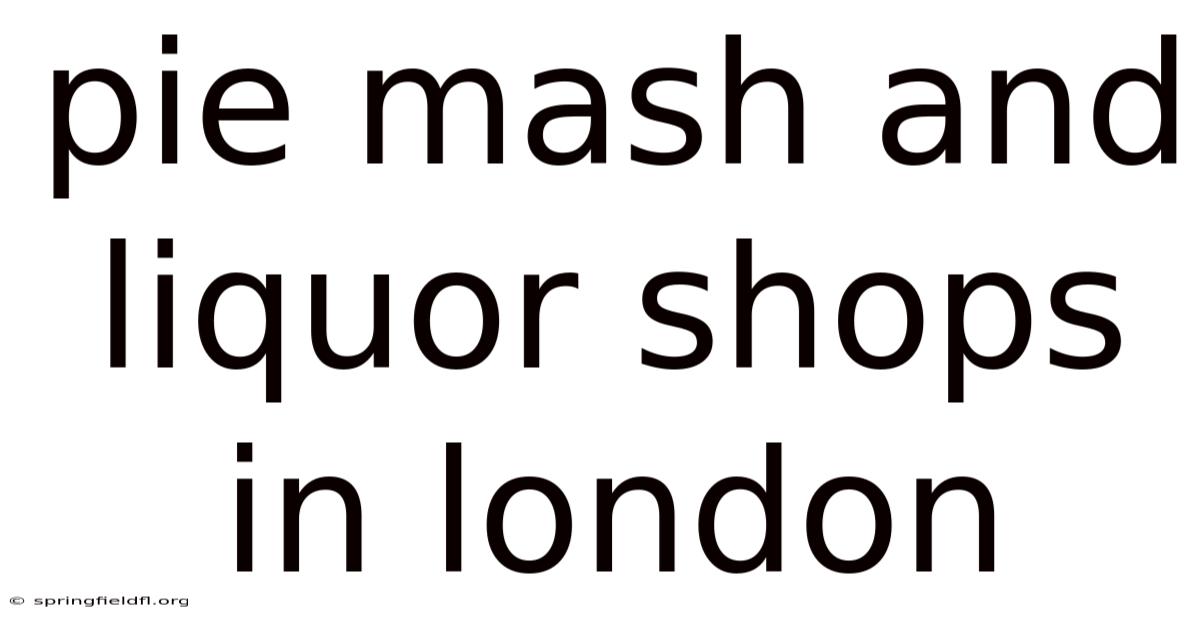 Pie Mash And Liquor Shops In London