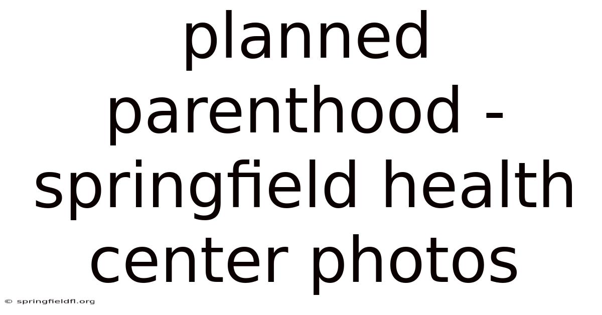Planned Parenthood - Springfield Health Center Photos