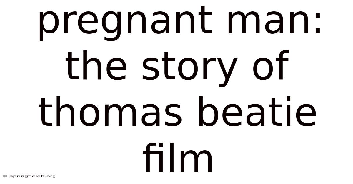 Pregnant Man: The Story Of Thomas Beatie Film