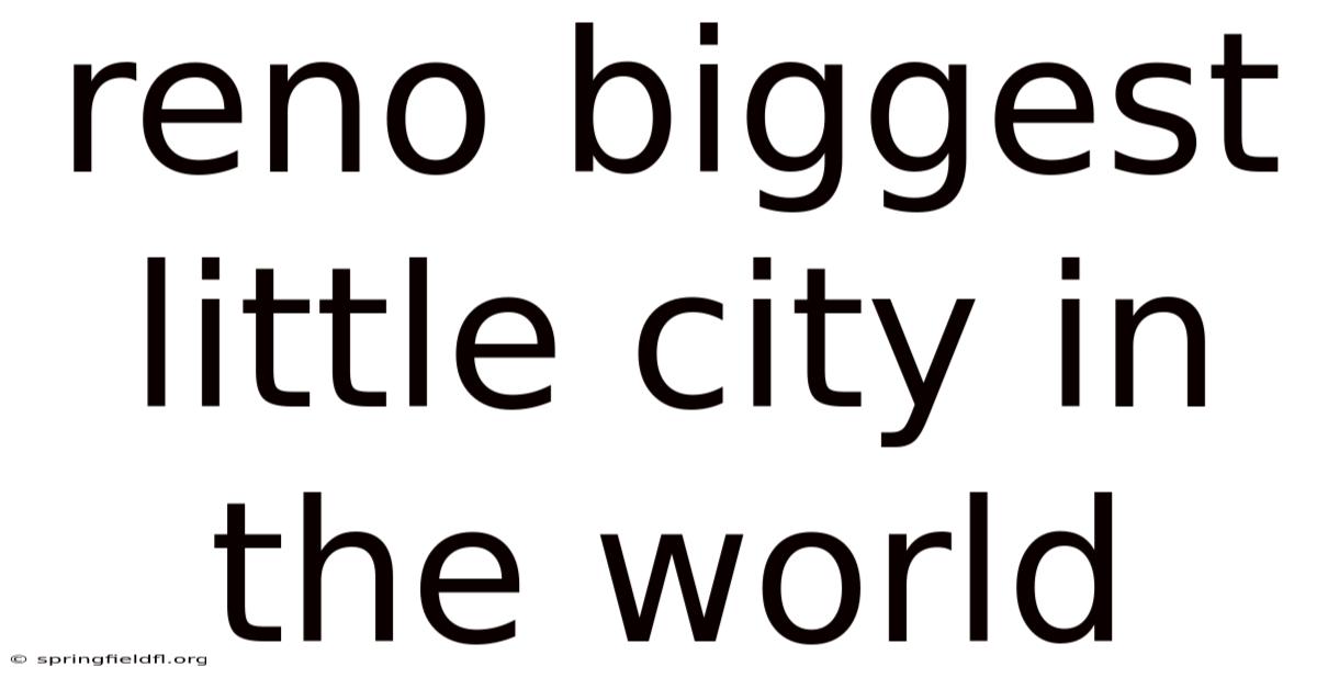 Reno Biggest Little City In The World