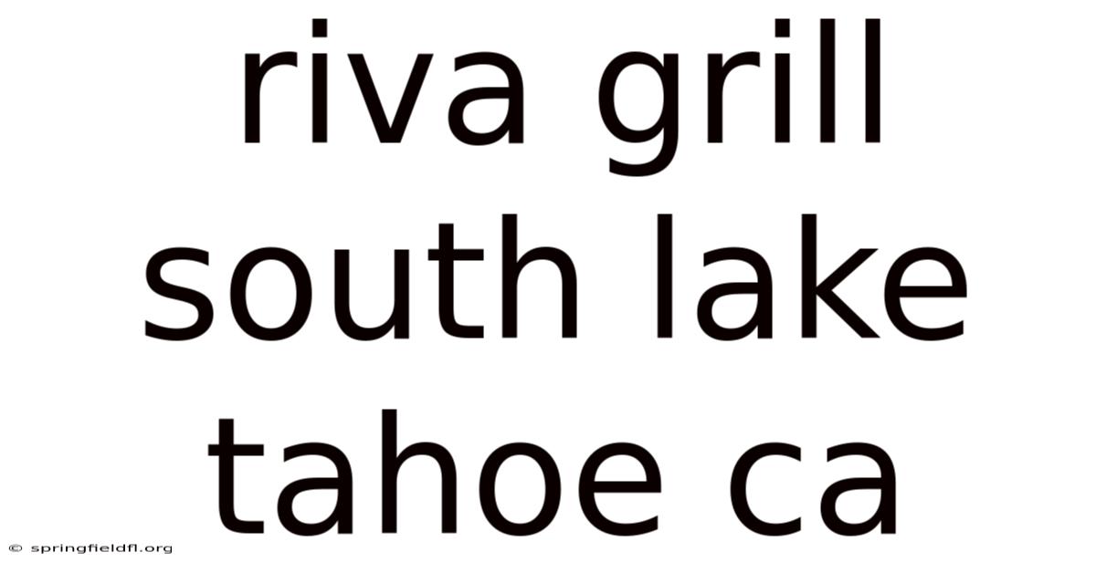 Riva Grill South Lake Tahoe Ca
