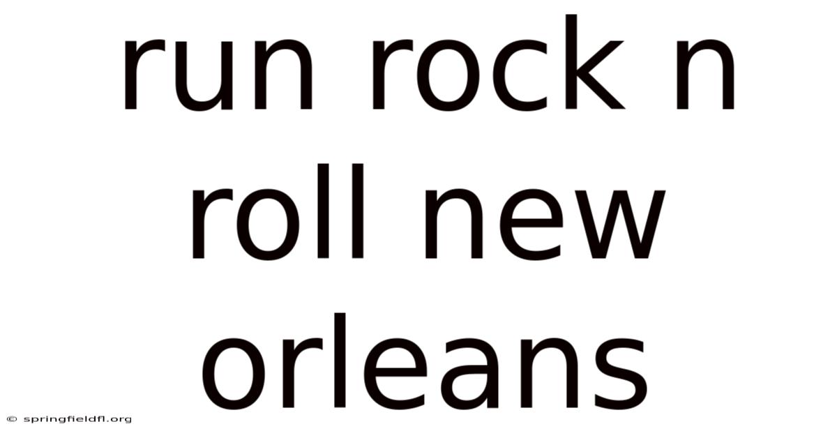 Run Rock N Roll New Orleans