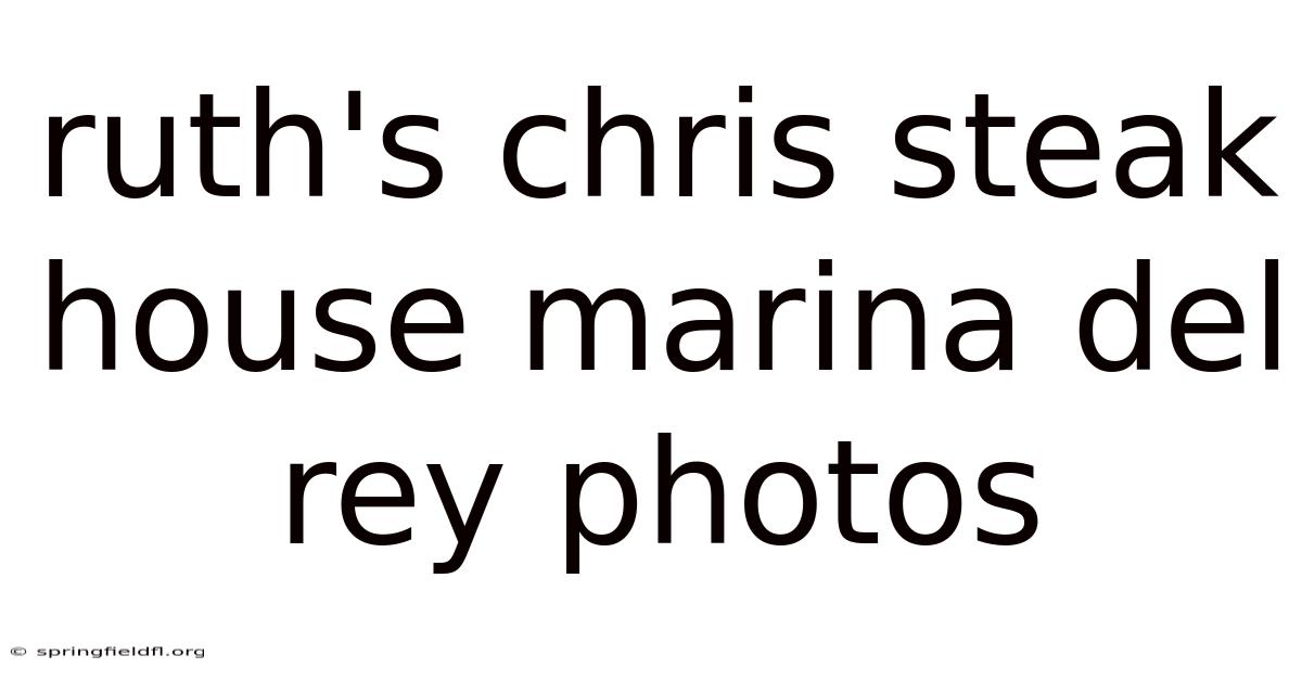 Ruth's Chris Steak House Marina Del Rey Photos