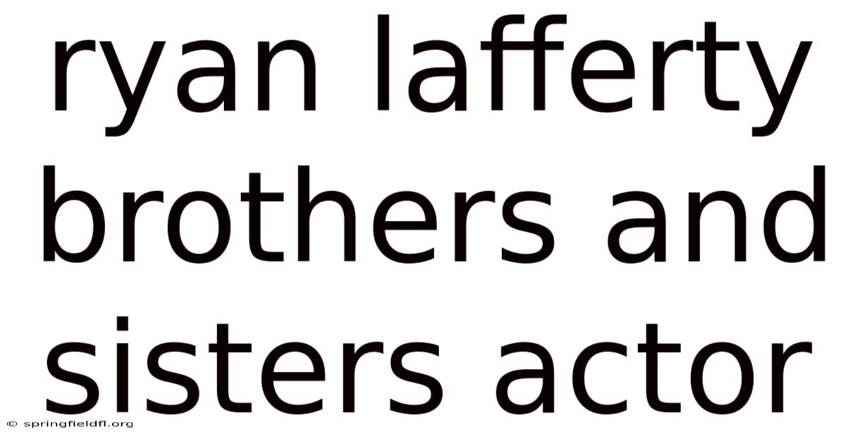 Ryan Lafferty Brothers And Sisters Actor