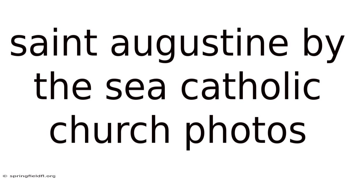 Saint Augustine By The Sea Catholic Church Photos