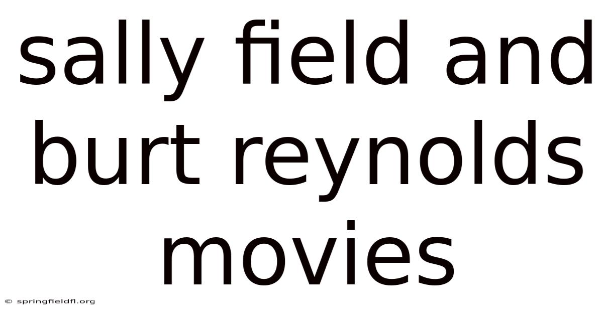 Sally Field And Burt Reynolds Movies