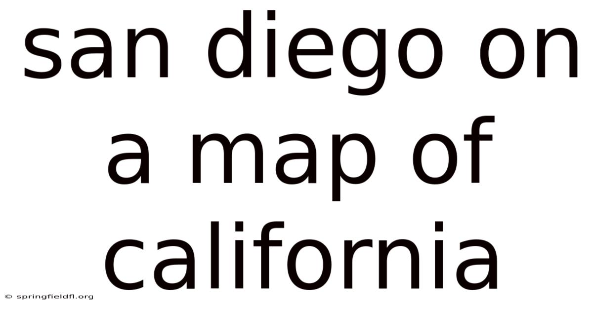 San Diego On A Map Of California