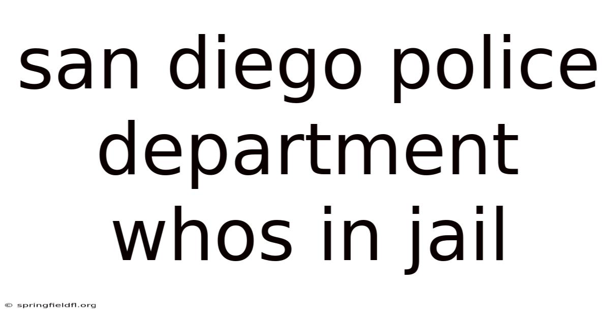 San Diego Police Department Whos In Jail