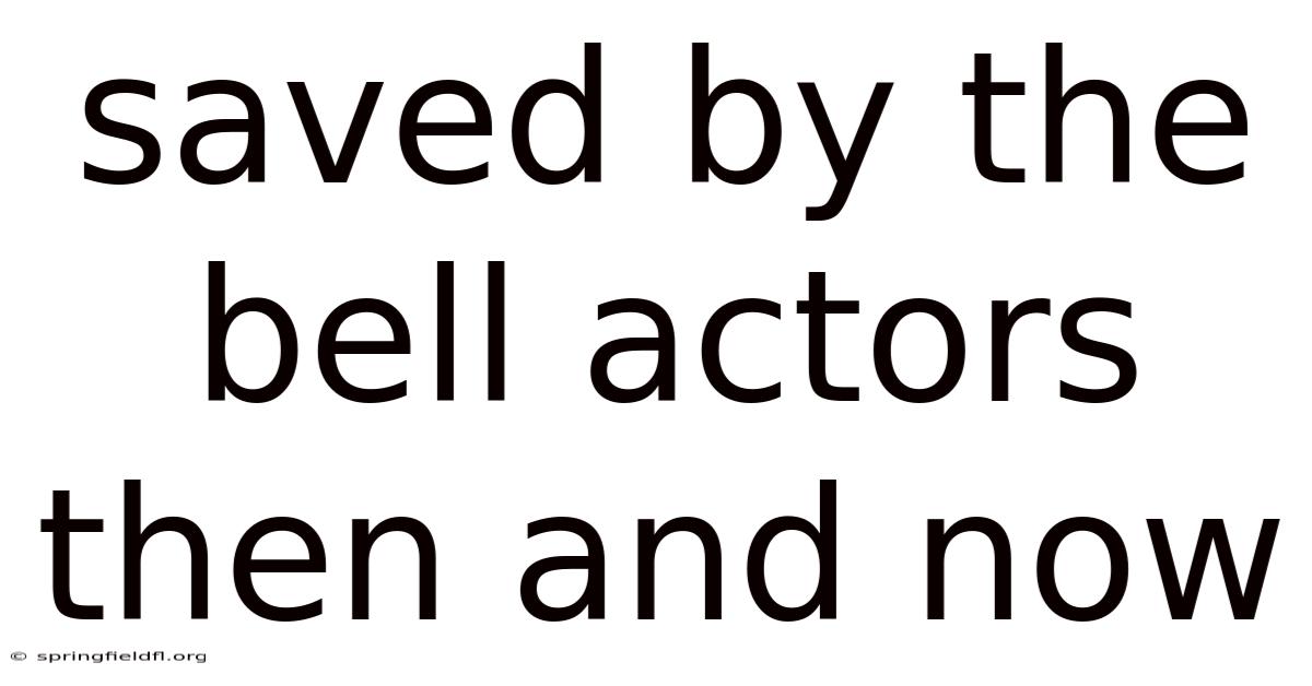 Saved By The Bell Actors Then And Now