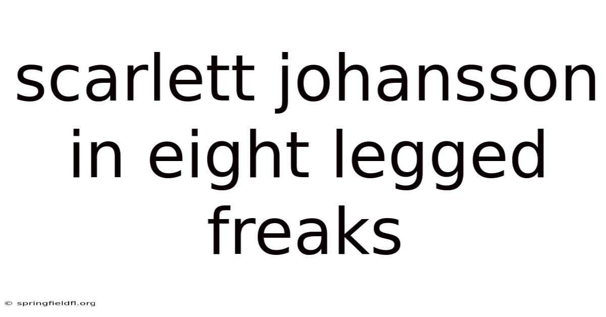 Scarlett Johansson In Eight Legged Freaks