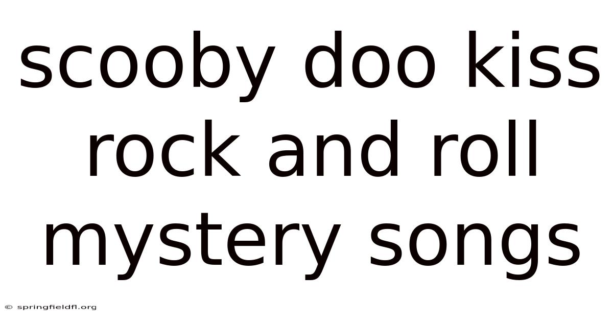 Scooby Doo Kiss Rock And Roll Mystery Songs