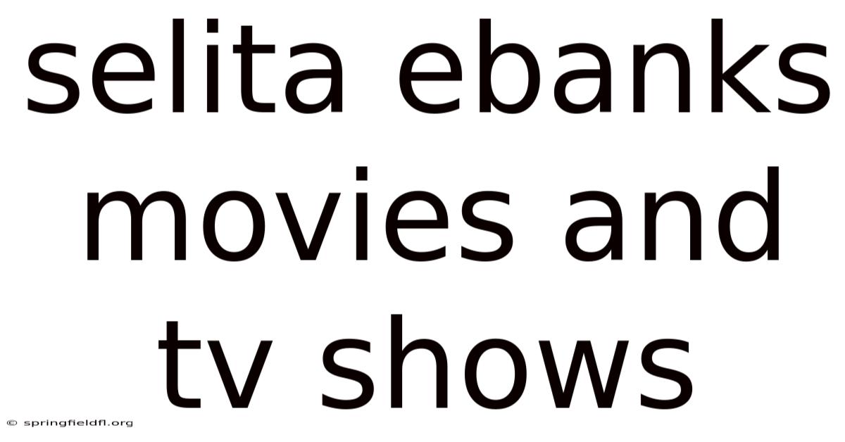 Selita Ebanks Movies And Tv Shows