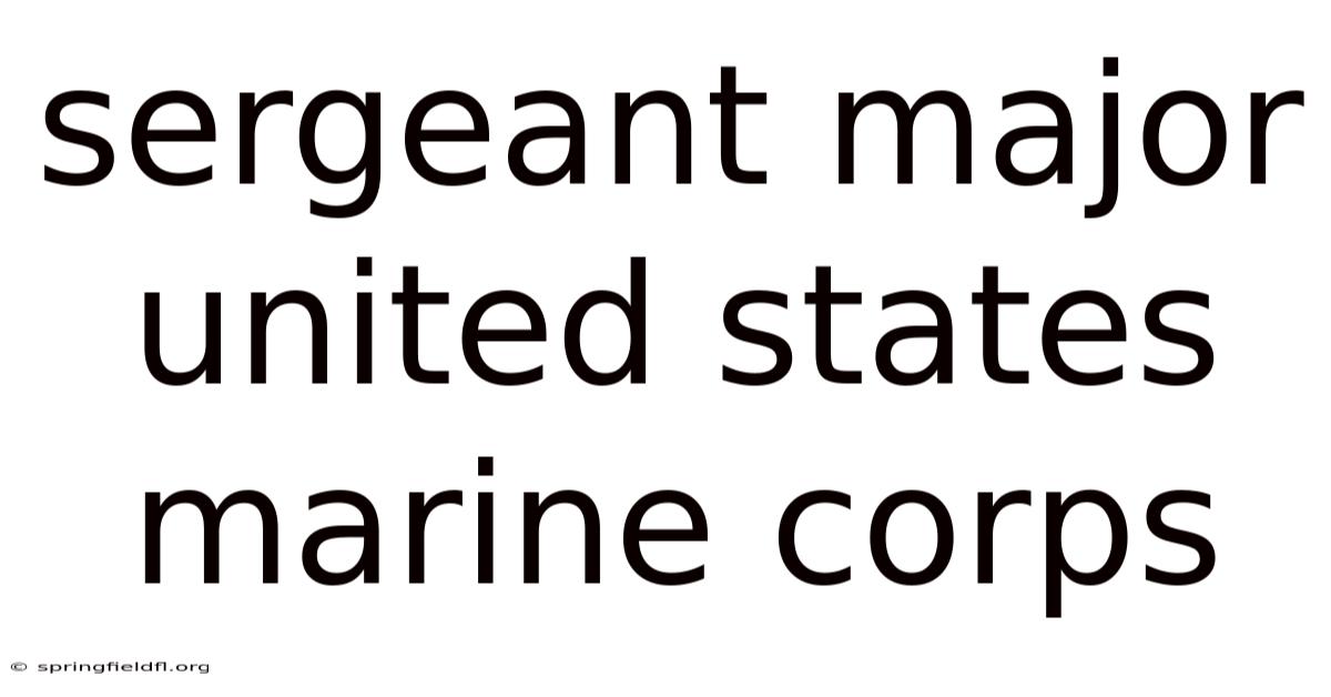 Sergeant Major United States Marine Corps