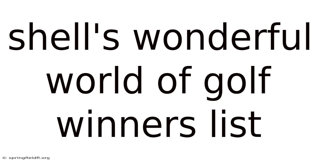 Shell's Wonderful World Of Golf Winners List