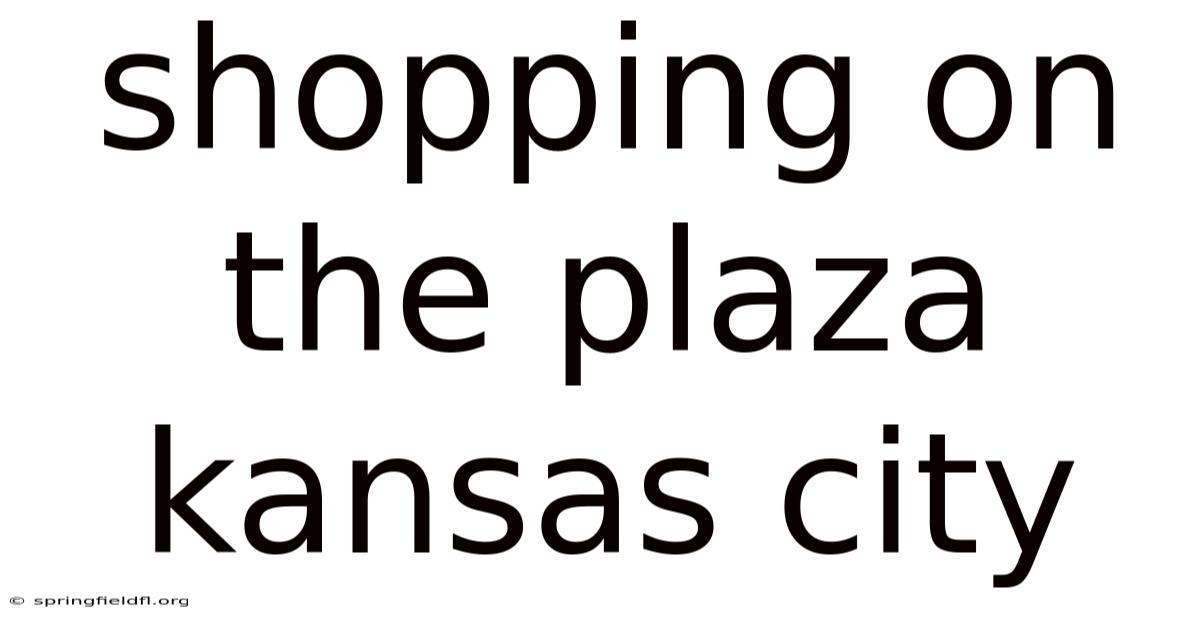 Shopping On The Plaza Kansas City