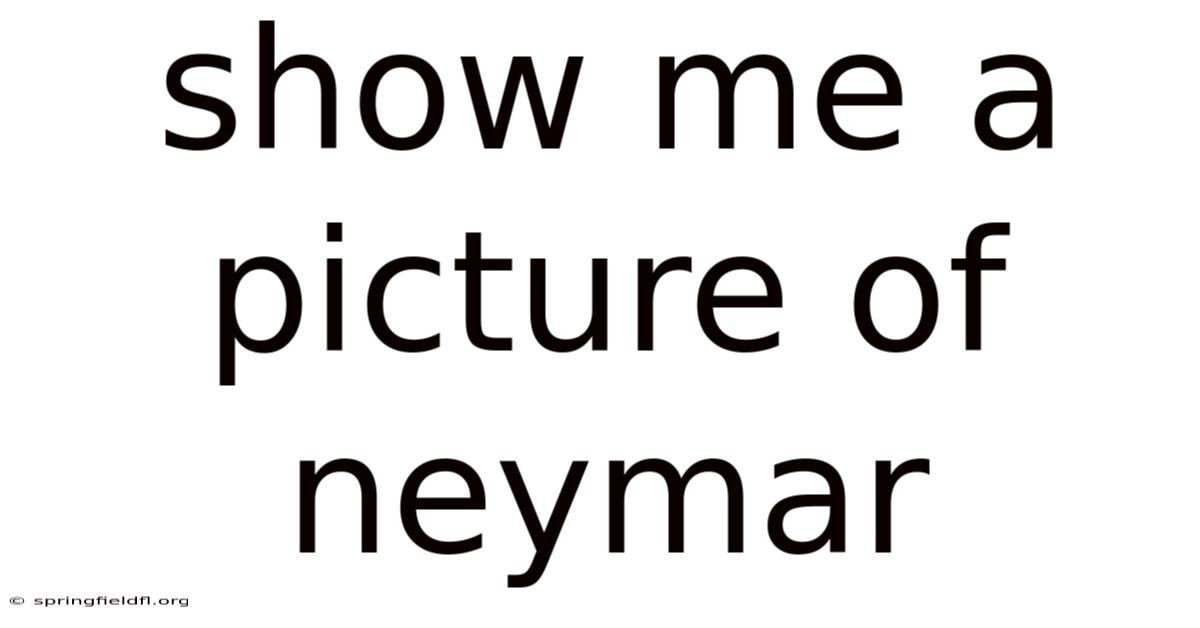 Show Me A Picture Of Neymar
