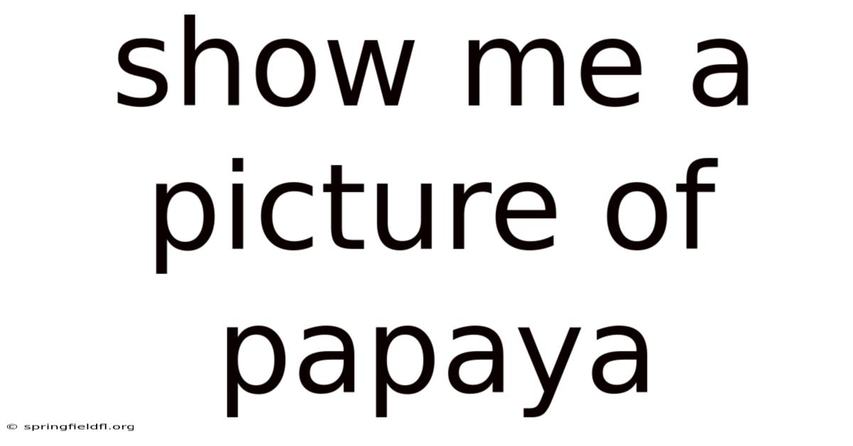 Show Me A Picture Of Papaya