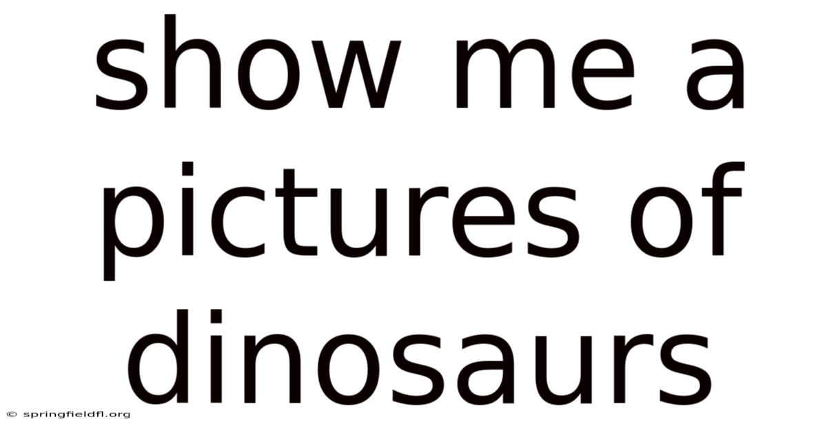 Show Me A Pictures Of Dinosaurs