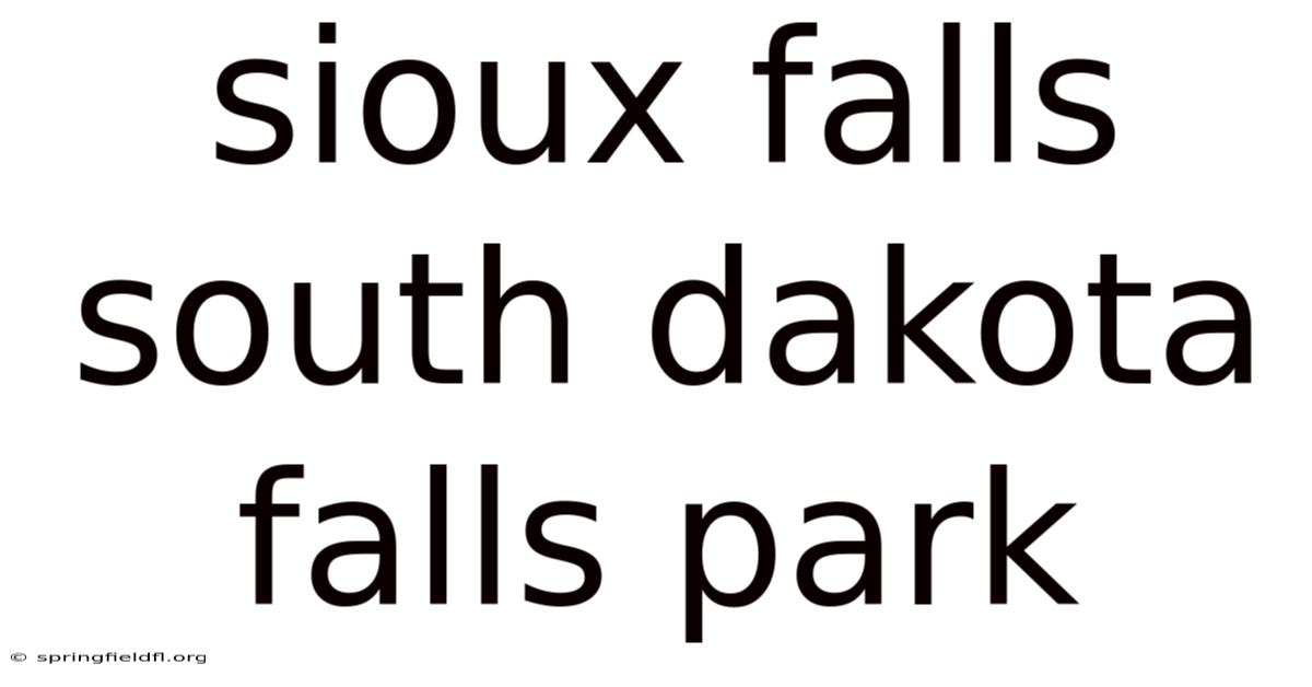 Sioux Falls South Dakota Falls Park