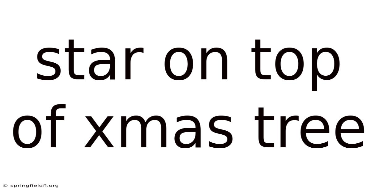 Star On Top Of Xmas Tree