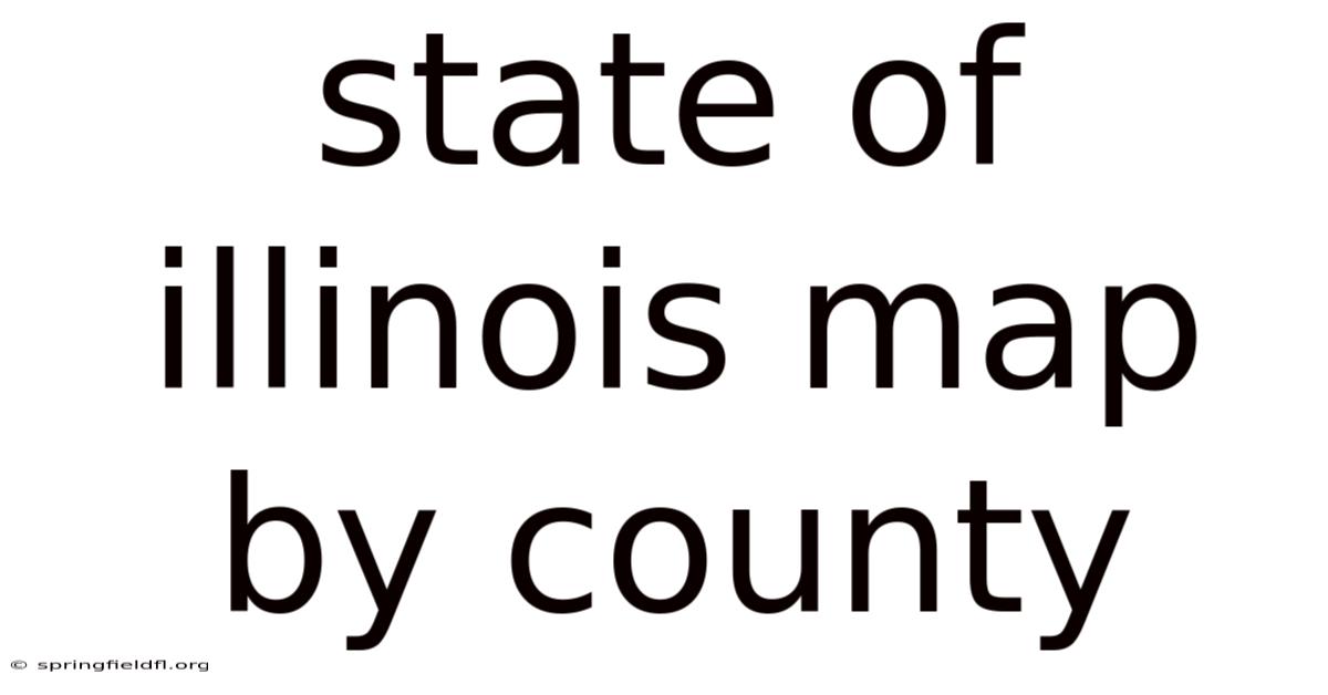 State Of Illinois Map By County