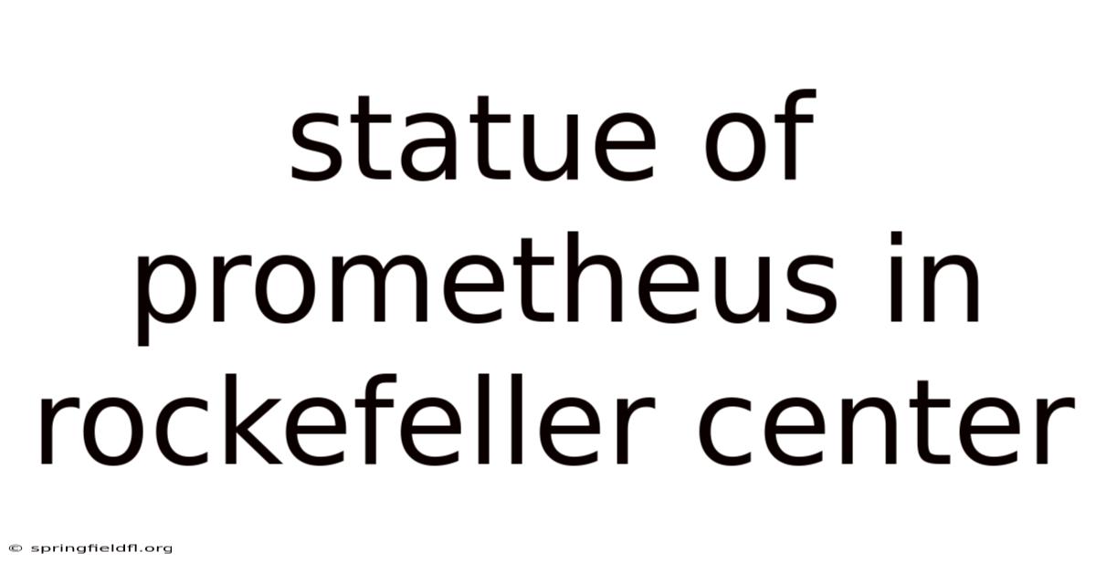 Statue Of Prometheus In Rockefeller Center
