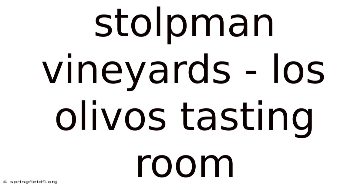 Stolpman Vineyards - Los Olivos Tasting Room