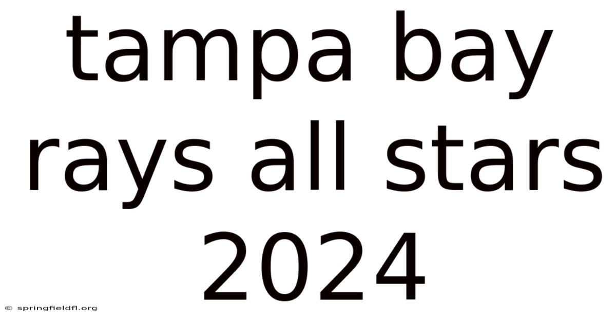 Tampa Bay Rays All Stars 2024