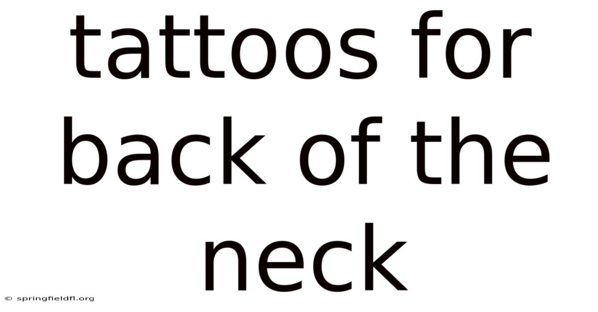 Tattoos For Back Of The Neck