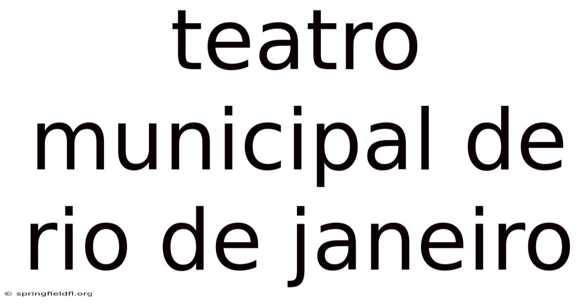 Teatro Municipal De Rio De Janeiro