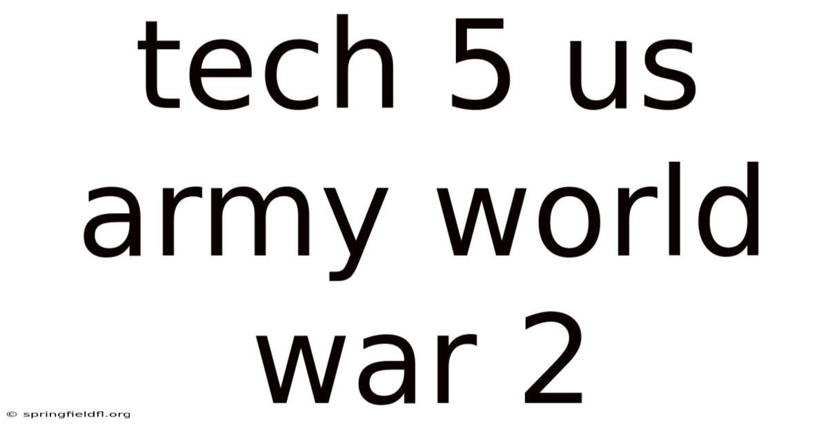 Tech 5 Us Army World War 2