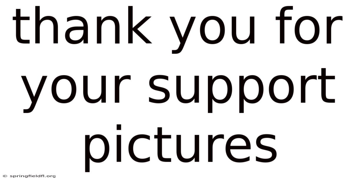 Thank You For Your Support Pictures