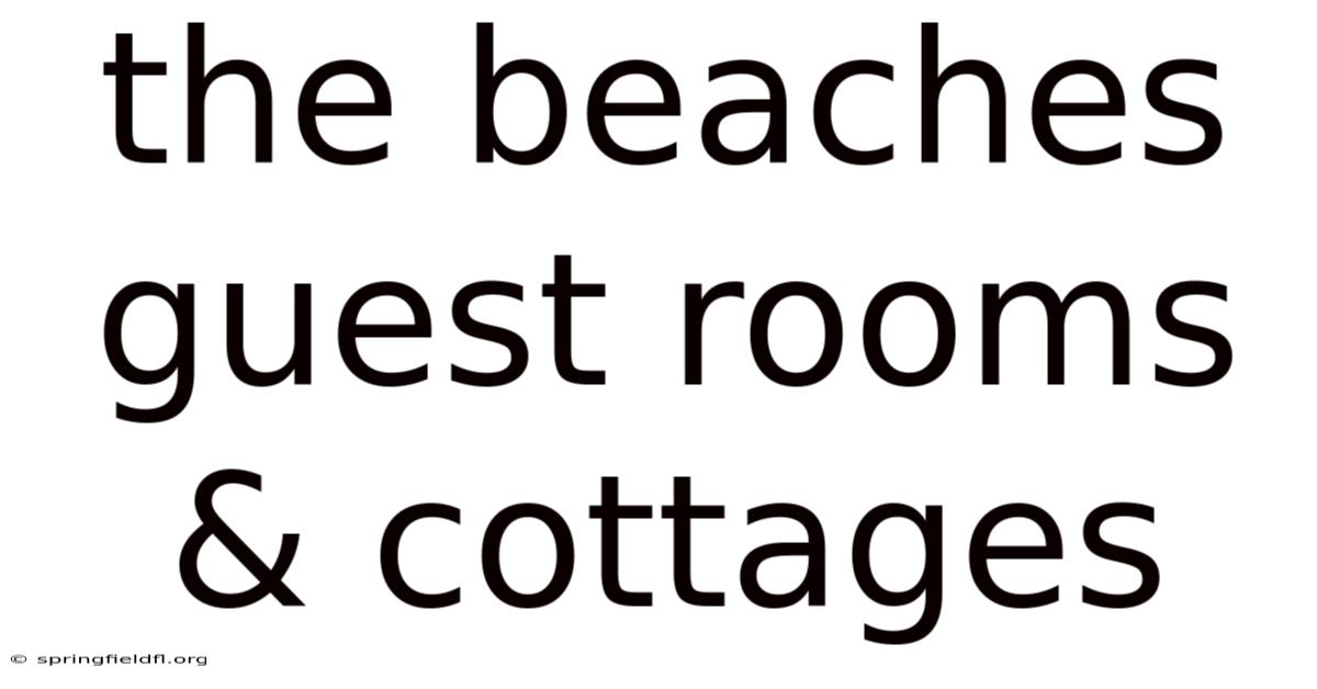 The Beaches Guest Rooms & Cottages