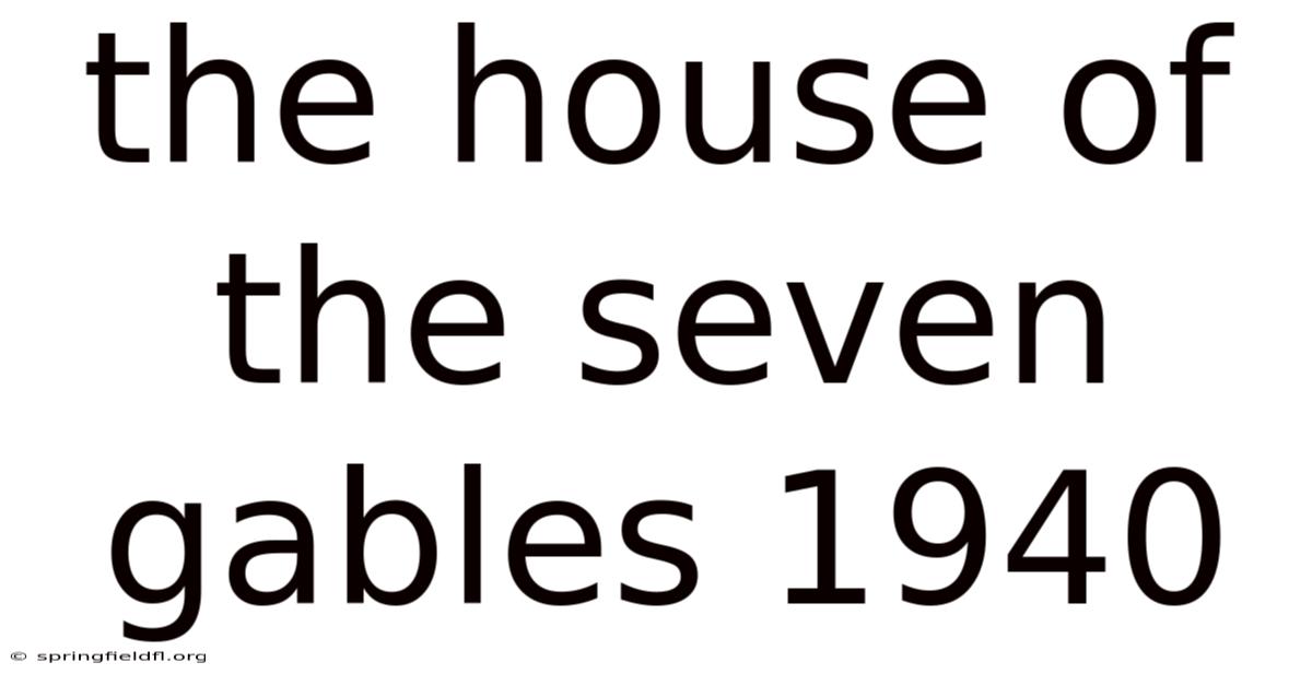 The House Of The Seven Gables 1940