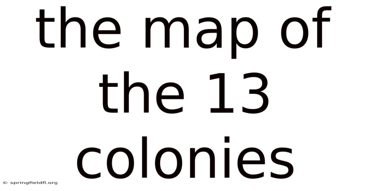 The Map Of The 13 Colonies