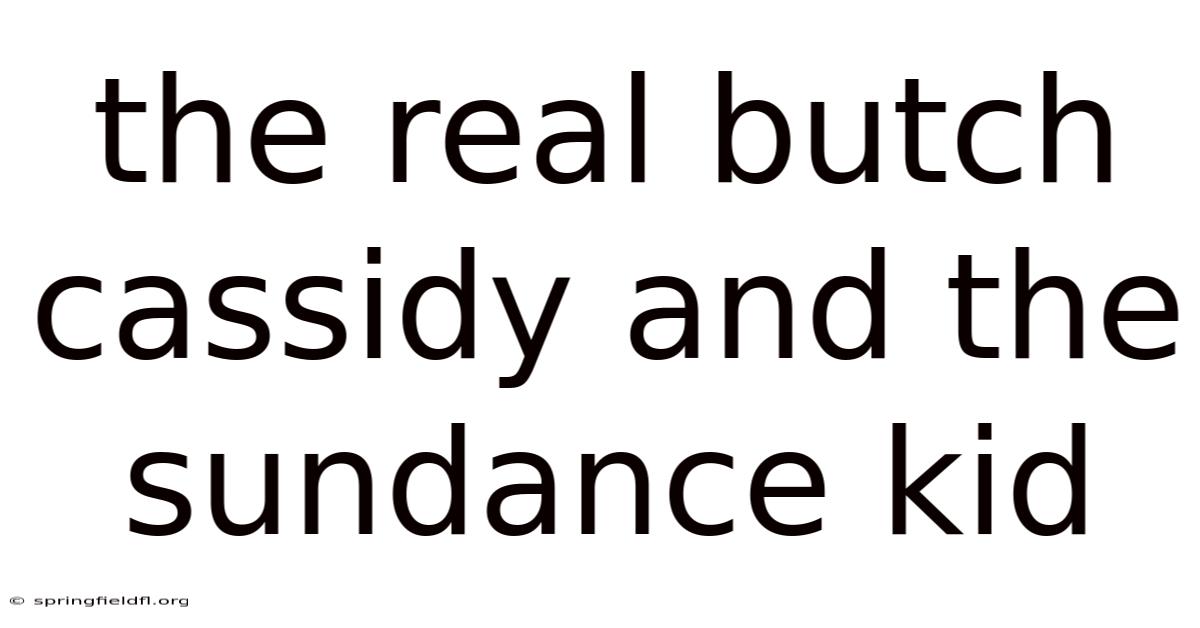 The Real Butch Cassidy And The Sundance Kid