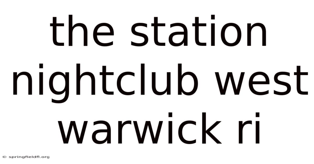 The Station Nightclub West Warwick Ri