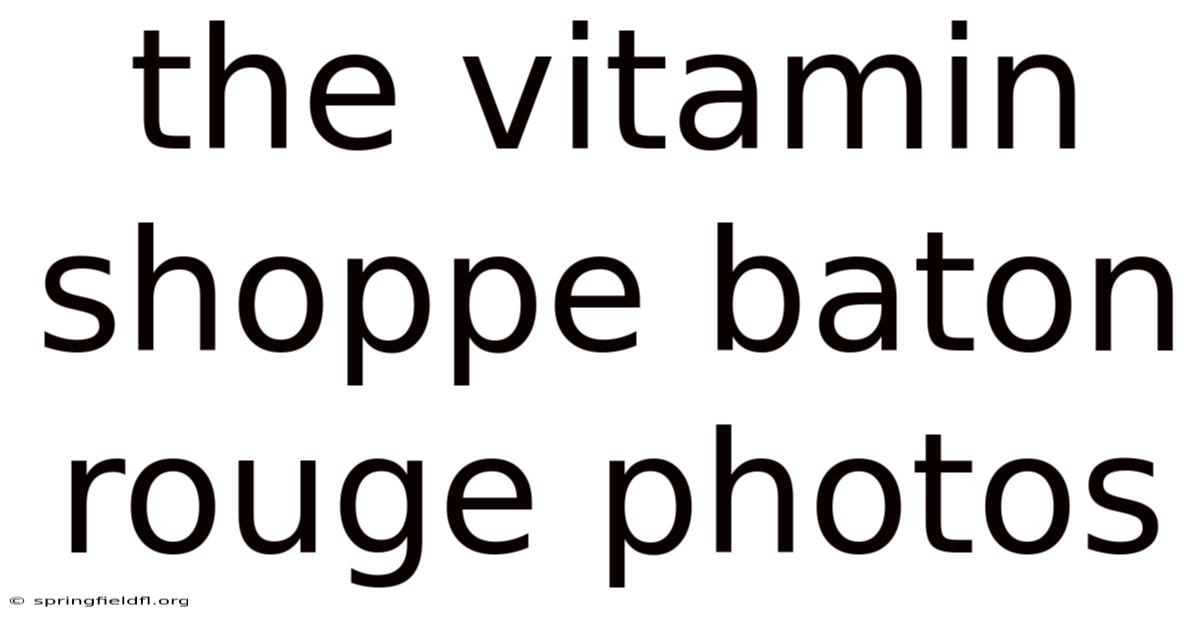 The Vitamin Shoppe Baton Rouge Photos