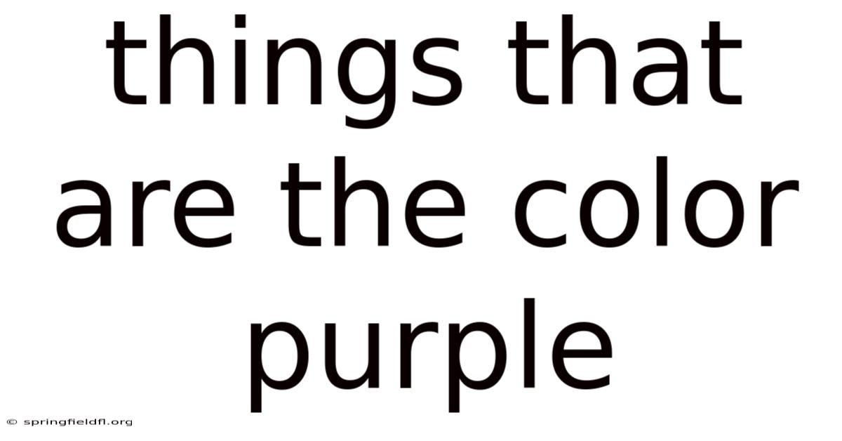 Things That Are The Color Purple