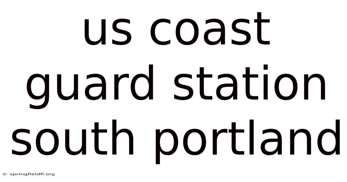 Us Coast Guard Station South Portland