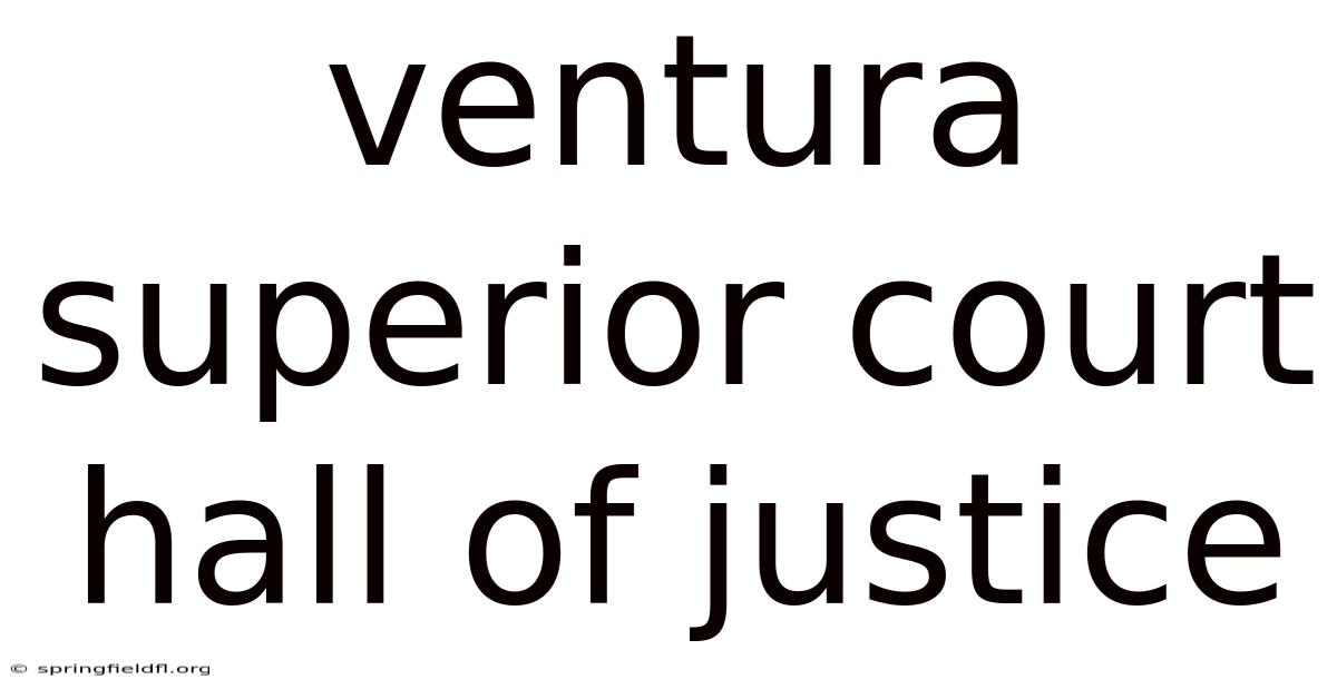 Ventura Superior Court Hall Of Justice