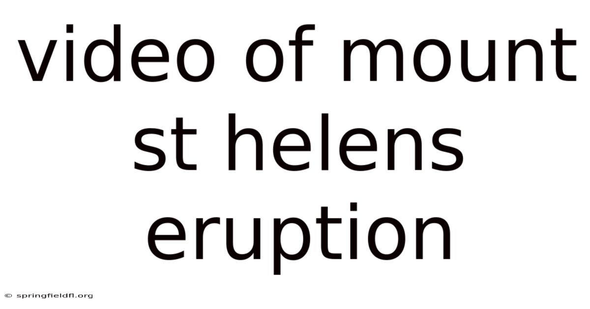 Video Of Mount St Helens Eruption