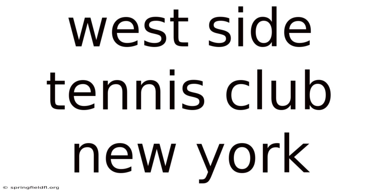 West Side Tennis Club New York