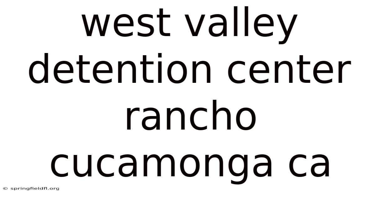 West Valley Detention Center Rancho Cucamonga Ca