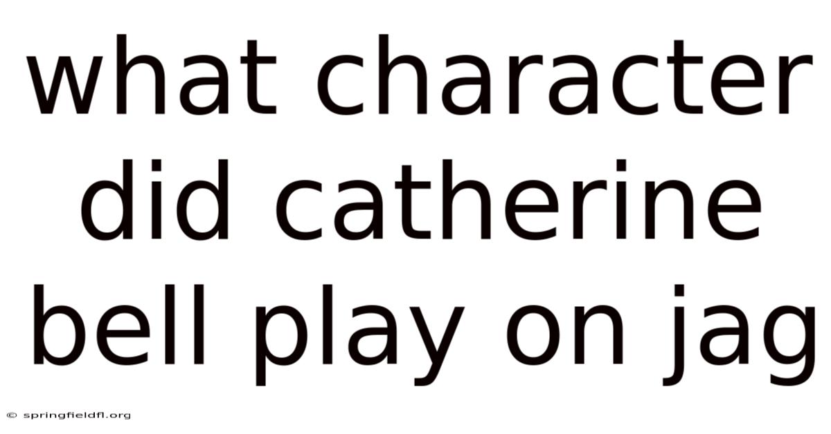 What Character Did Catherine Bell Play On Jag