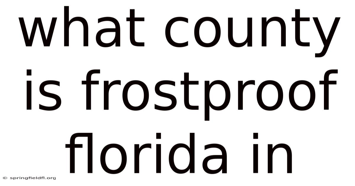 What County Is Frostproof Florida In